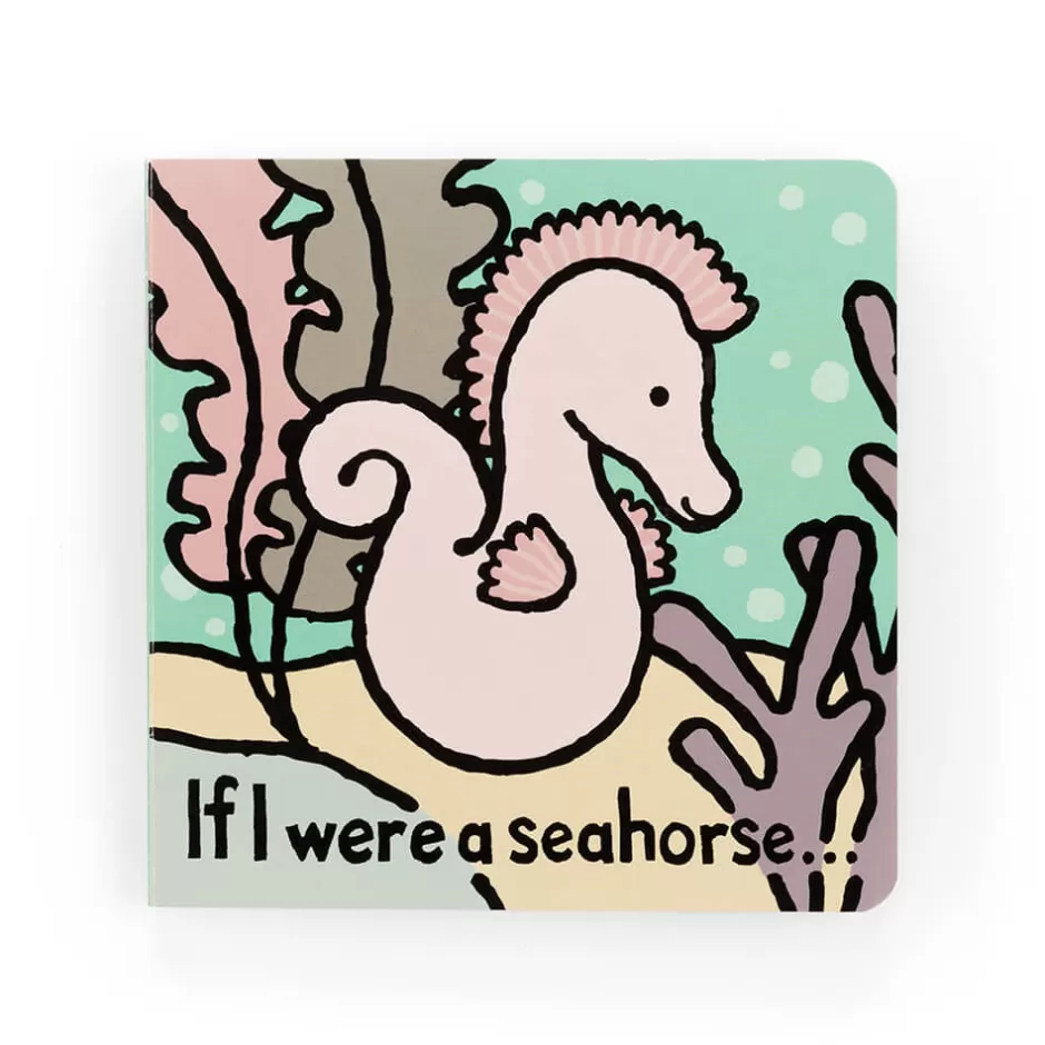 Jellycat If I Were Books | Back In Stock<If I Were A Seahorse Board Book